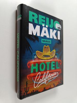 Reijo Mäki : Hotel California