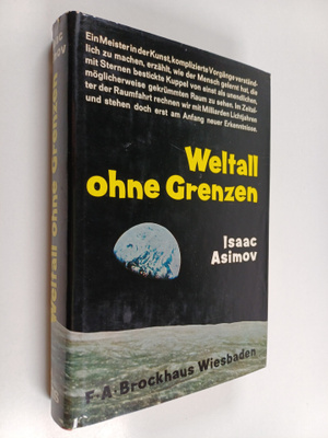 Isaac Asimov : Weltall ohne Grenzen : von der flachen Erd...