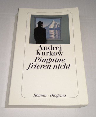 ANDREJ KURKOW PINGUINE FRIEREN NICHT ROMAN DIOGENES  KIRJA