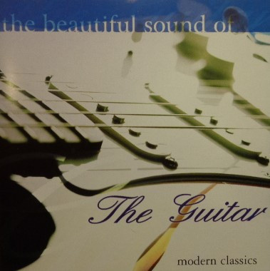 The Beautiful Sound Of The Guitar (CD) MINT! Modern Classics