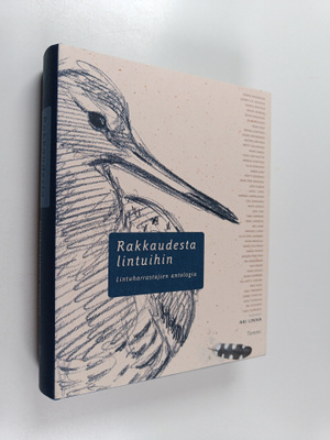 Ari (toim.) Linna : Rakkaudesta lintuihin : lintuharrasta...