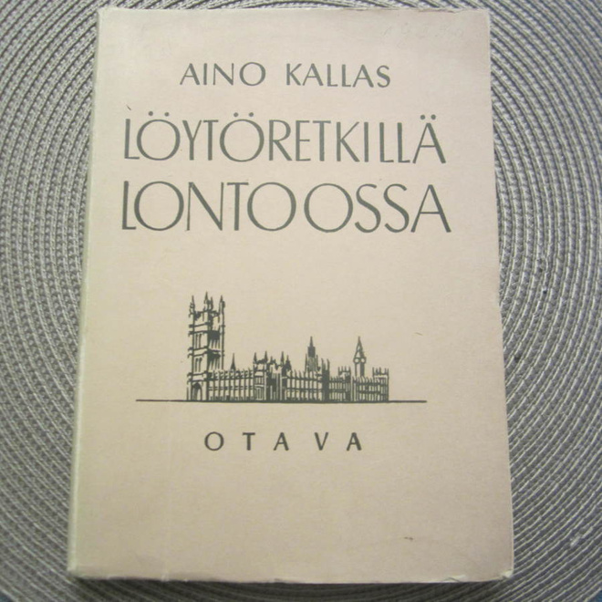 Kallas, Aino: Löytöretkillä Lontoossa