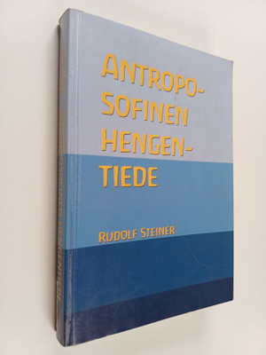 Rudolf Steiner : Antroposofinen hengentiede pääpiirteittä...