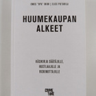 Elise Pietarila ym. : Huumekaupan alkeet - pikkukuva 1