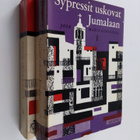 Jose Maria Gironella : Sypressit uskovat Jumalaan 1-2 - pikkukuva 1