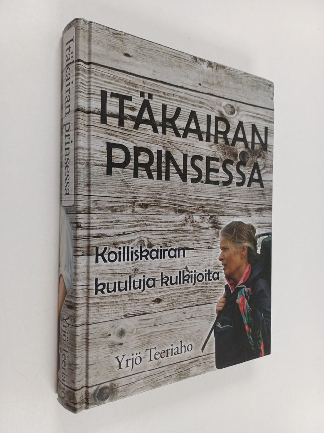 Yrjö Teeriaho : Itäkairan prinsessa : Koilliskairan kuulu...