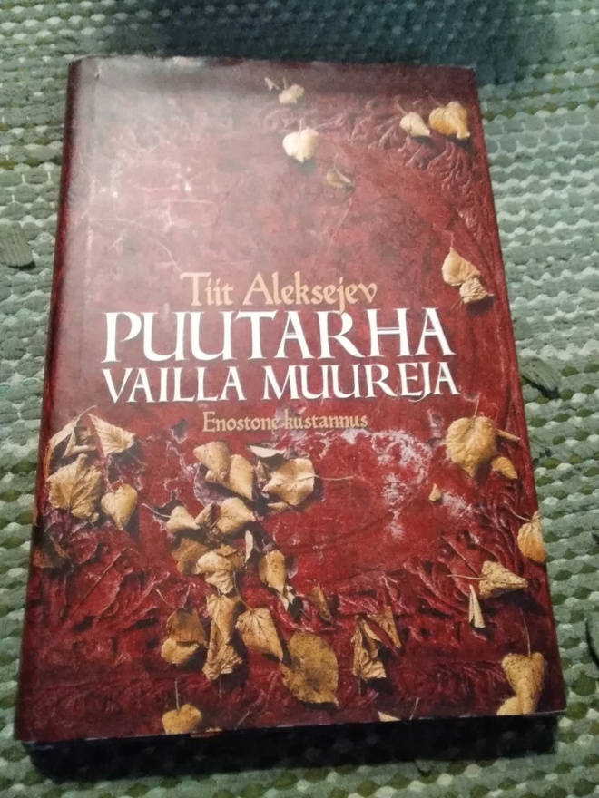 Tiit Aleksejev: Puutarha vailla muureja