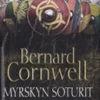 Bernard Cornwell: Uhtred 9 Myrskyn soturit (kirjastopoisto) - pikkukuva 1