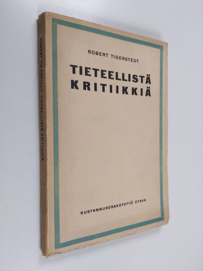 Robert Tigerstedt : Tieteellistä kritiikkiä
