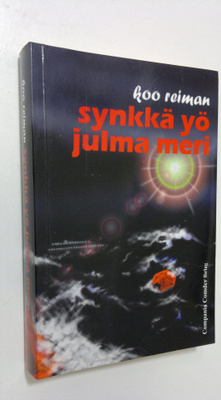 Koo Reiman : Synkkä yö, julma meri