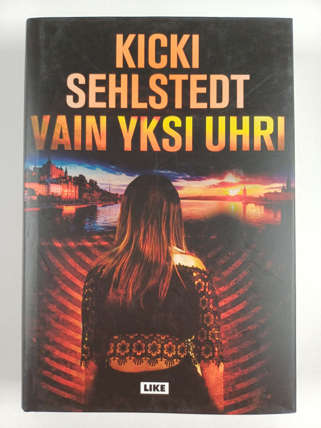 Kicki Sehlstedt : Vain yksi uhri