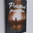 Sointu Thakur : Poluiltani poimittua - pikkukuva 1