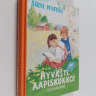Aarni Penttilä : Hyvästi aapiskukko : näköispainos - pikkukuva 1