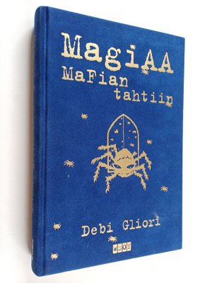 Debi Gliori : Magiaa mafian tahtiin