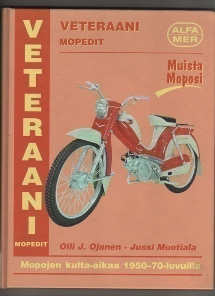 Ojanen & Muotiala: Veteraanimopedit, Alfamer 2000, yvk, K3