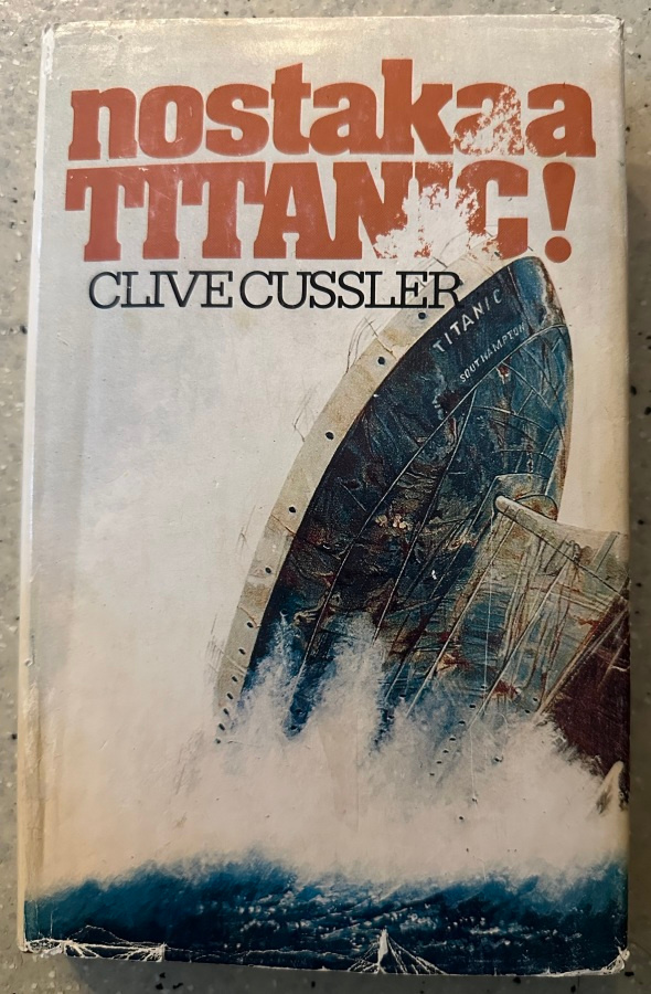 [Kirja] CLIVE CUSSLER: NOSTAKAA TITANIC!