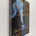 Mary Higgins Clark : Before I Say Goodbye - pikkukuva 1