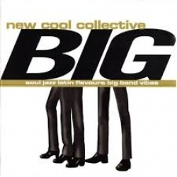 New Cool Collective - Big (CD)