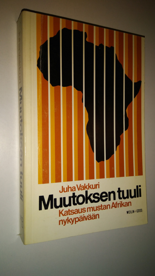 Juha Vakkuri : Muutoksen tuuli : katsaus mustan Afrikan n...