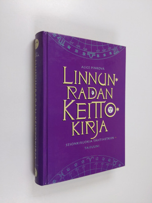 Alice Pinkova : Linnunradan keittokirja : sesonkiruokia t...