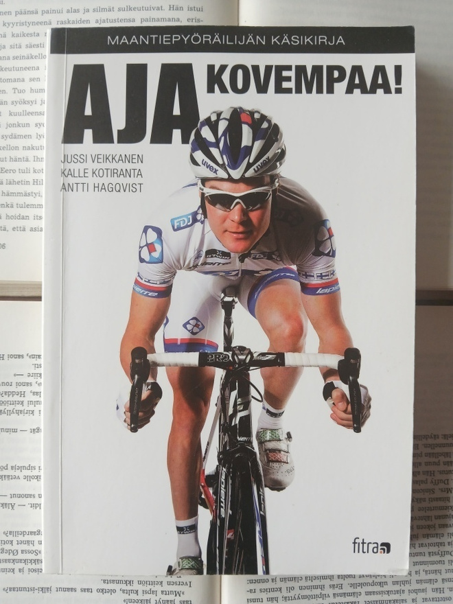 Aja kovempaa! • Maantiepyöräilijän käsikirja (nid.)