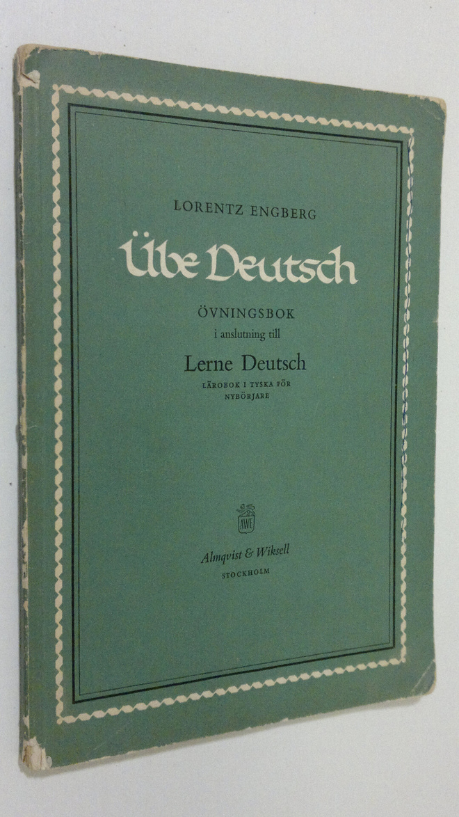 Lorentz Engberg : Ube Deutsch : övningsbok i anslutning t...
