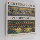 Karlheinz Blaschke : Der Furstenzug zu Dresden - Denkmal ... - pikkukuva 1