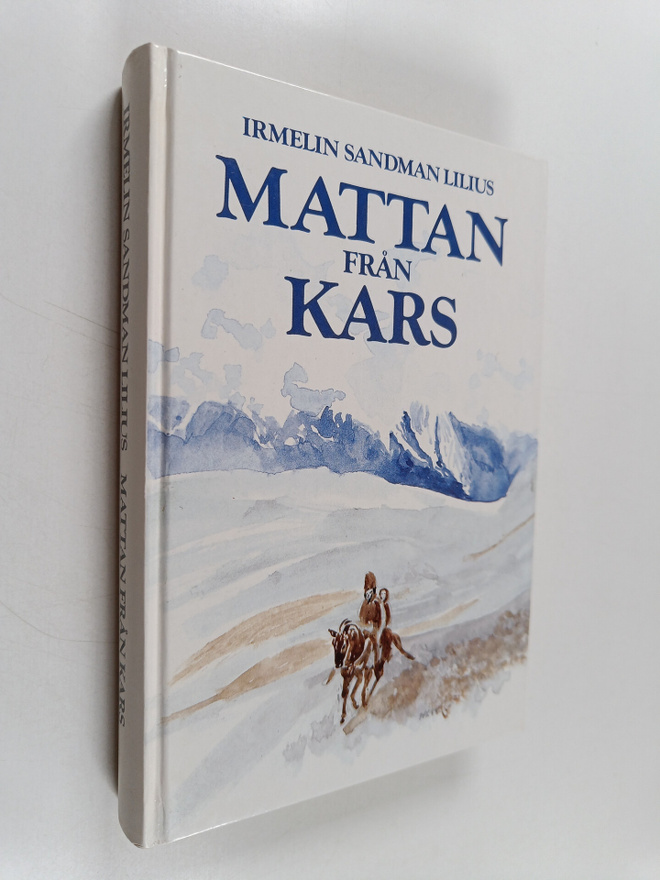 Irmelin Sandman Lilius : Mattan från Kars