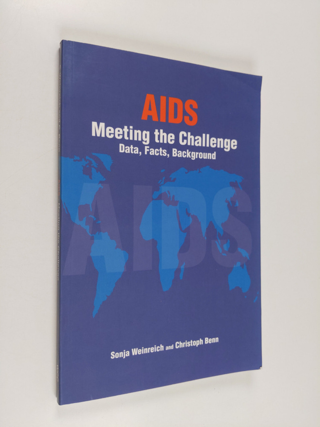 Sonja Weinreich : AIDS, meeting the challenge : data, fac...