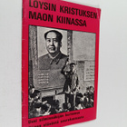 Kim Wong : Löysin Kristuksen Maon Kiinassa : Wong Kim ker... - pikkukuva 1