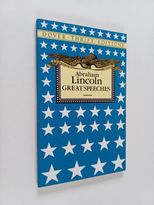 Abraham Lincoln : Great speeches