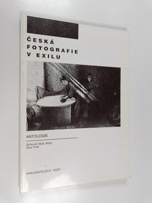 Bohumil Krcil : Ceska fotografie v exilu - antologie