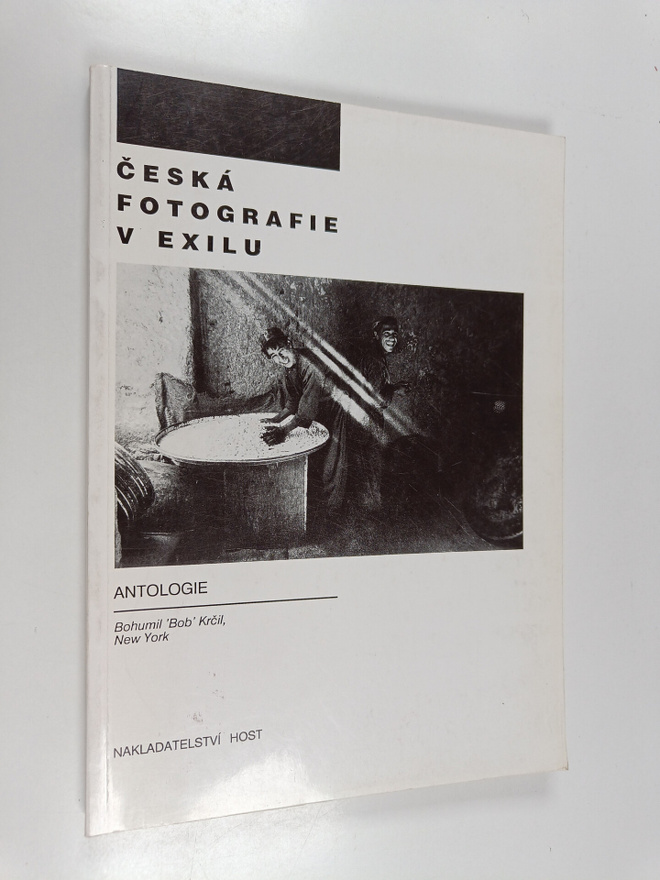 Bohumil Krcil : Ceska fotografie v exilu - antologie