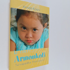 Anneli Könni : Armonkoti : turvapaikka Thaimaassa - pikkukuva 1