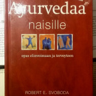 Robert E. Svoboda - Ayurvedaa naisille (sid.) - pikkukuva 1