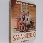 Kalle Väänänen : Sanarrieskoo : kootut murrerunot - pikkukuva 1