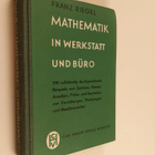 Franz Riegel : Mathematik in Werkstatt und Buro - 500 aus... - pikkukuva 1