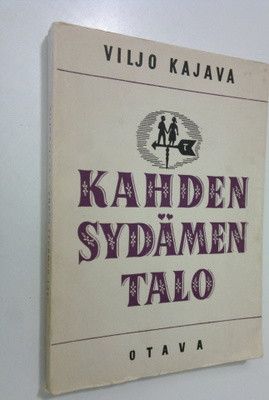 Viljo Kajava : Kahden sydämen talo = runoja