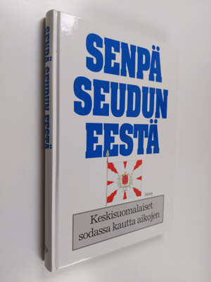 Ari (toim.) Haasio : Senpä seudun eestä : keskisuomalaise...