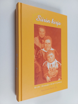 Siiri Magga-Miettunen : Siirin kirja (signeerattu)