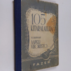 Aapeli Vuoristo : 105 kitaralaulua - pikkukuva 1