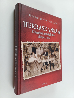 Henriette von Schirach : Herraskansaa : elämäni natsielii...