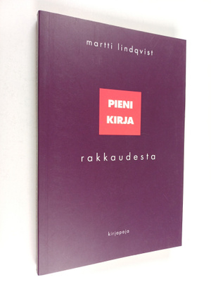 Martti Lindqvist : Pieni kirja rakkaudesta