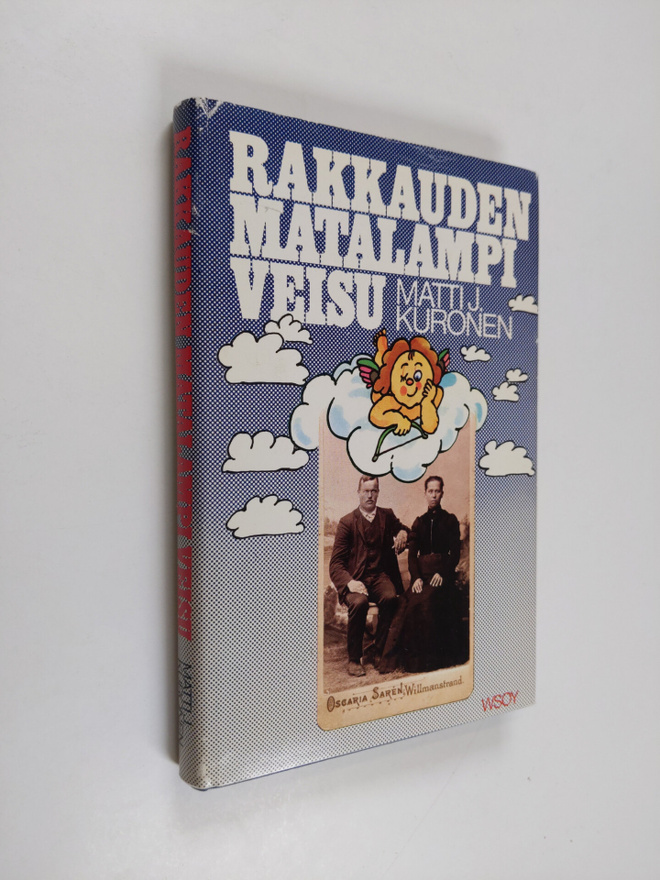Matti J. Kuronen : Rakkauden matalampi veisu