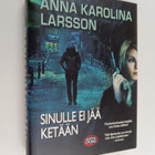Anna Karolina Larsson : Sinulle ei jää ketään - pikkukuva 1