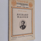 Bruno Nurmi : Richard Wagner - pikkukuva 1
