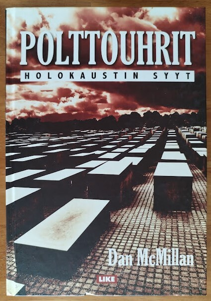 Dan McMillan: Polttouhrit - Holokaustin syyt
