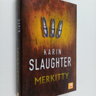 Karin Slaughter : Merkitty - pikkukuva 1