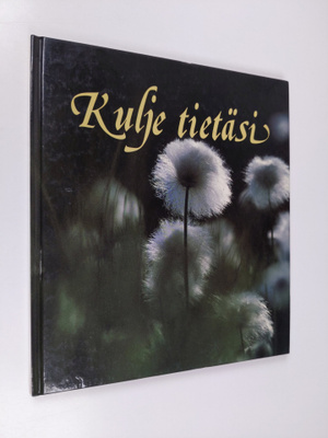 Margot Bickel : Kulje tietäsi