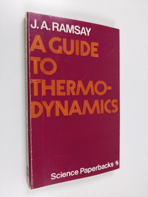 James Arthur Ramsay : A Guide to Thermodynamics